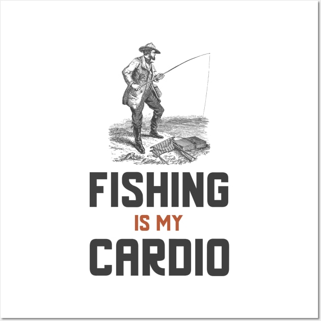 Fishing Is My Cardio Wall Art by Jitesh Kundra